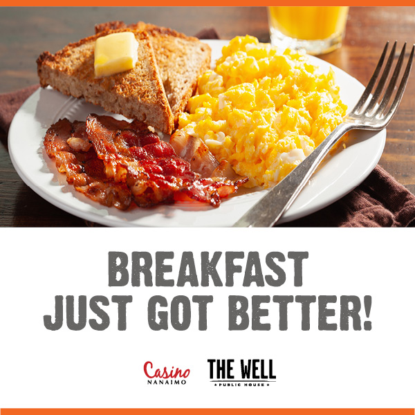 Breakfast Just Got Better - Casino Nanaimo