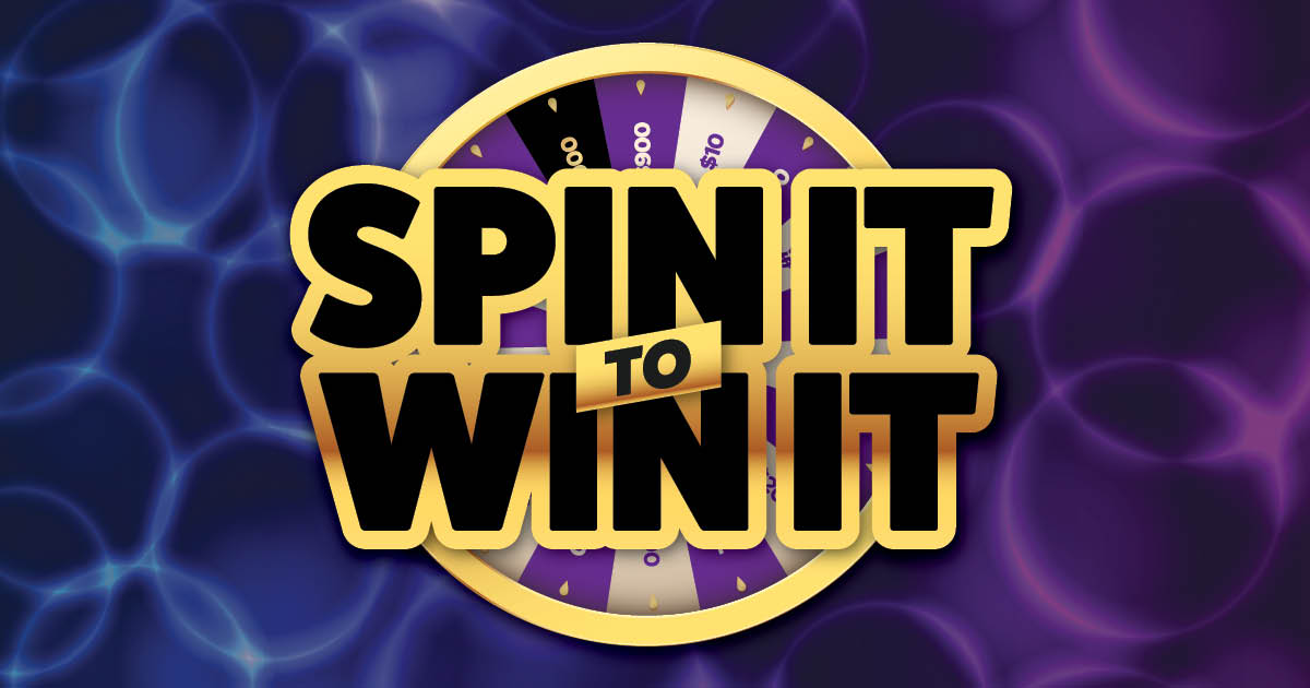 Spin It To Win It - Casino Nanaimo