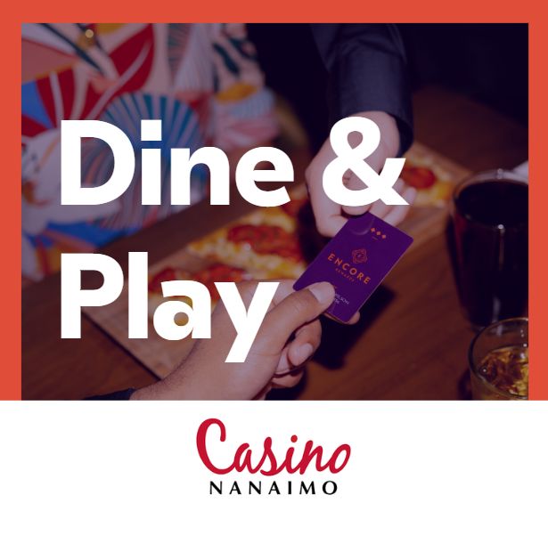 Dine & Play - Casino Nanaimo