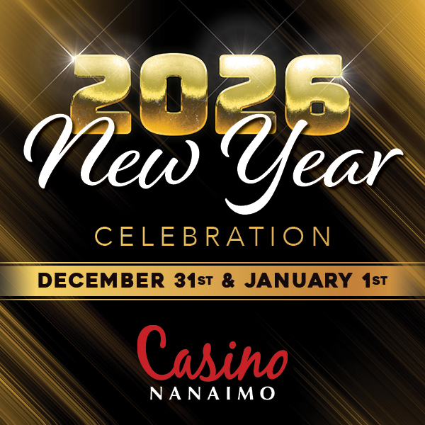2026 New Year Celebration (December 31 & January 1) at Casino Nanaimo