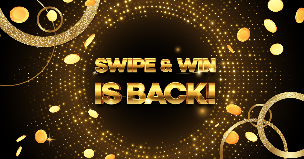 SWIPE & WIN IS BACK - Casino Nanaimo