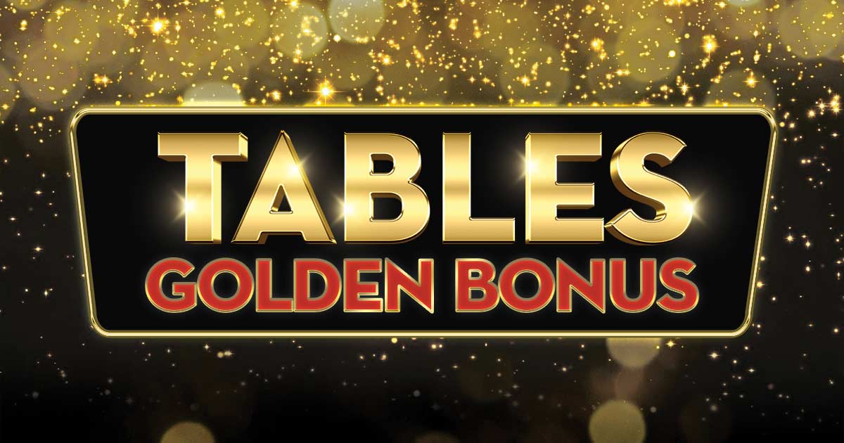 Tables Golden Bonus - Casino Nanaimo