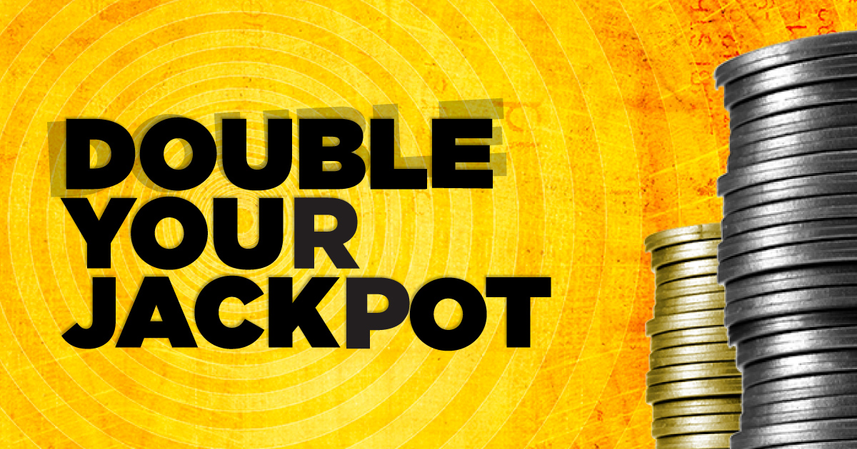 Double Your Jackpot - Casino Nanaimo