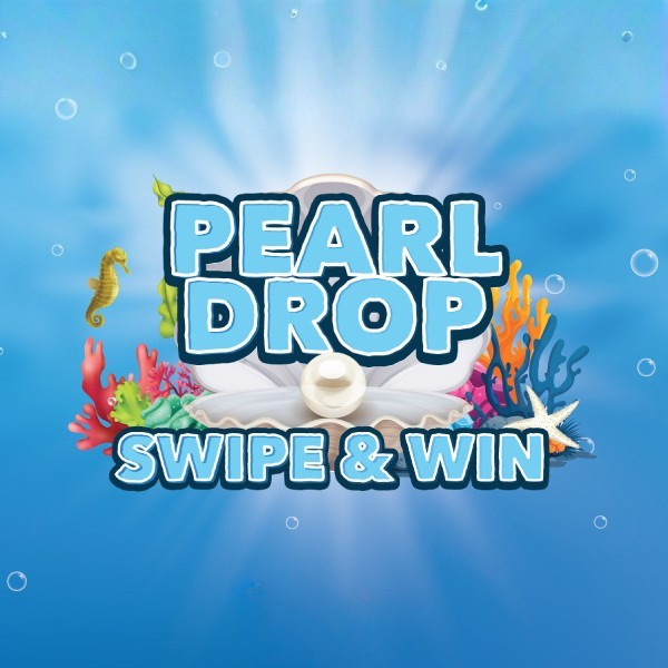 Pearl Drop Swipe & Win - Casino Nanaimo