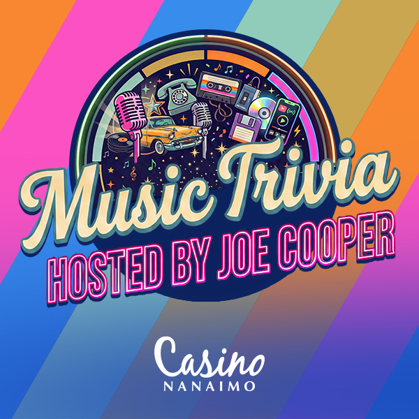 Music Trivia Hosted by Joe Cooper - Casino Nanaimo