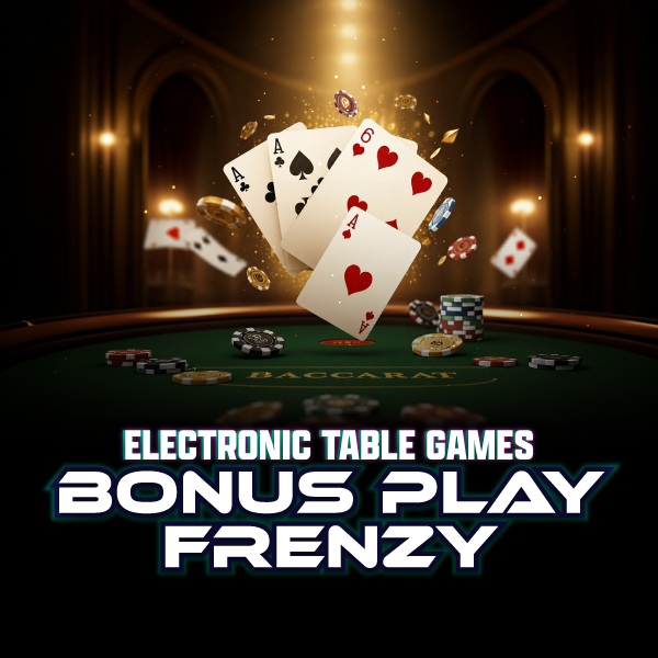 Electronic Table Games Bonus Play Frenzy - Casino Nanaimo