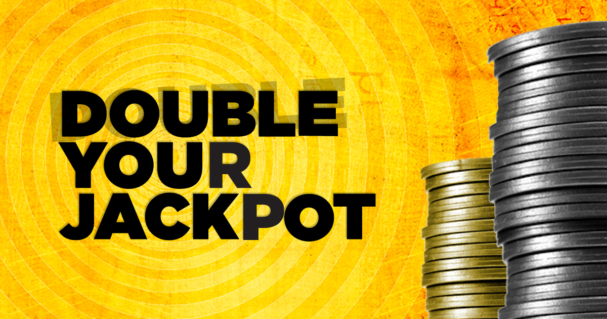 Double Your Jackpot - Casino Nanaimo