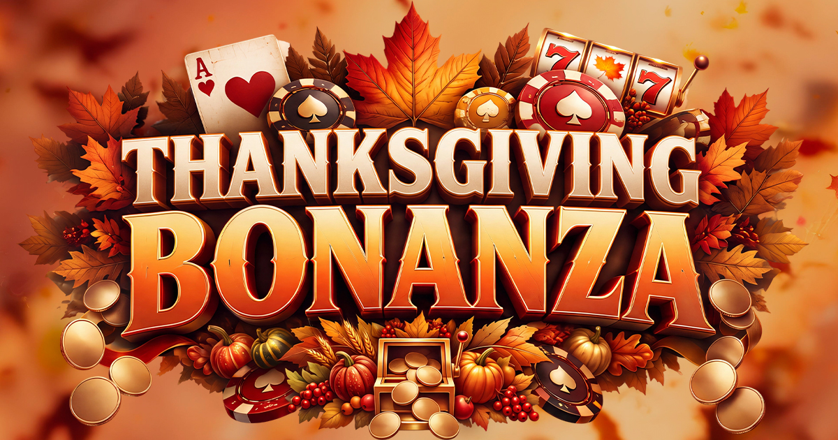 Thanksgiving Bonanza - Casino Nanaimo
